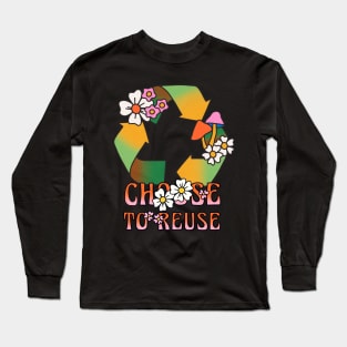 Choose the reuse Long Sleeve T-Shirt